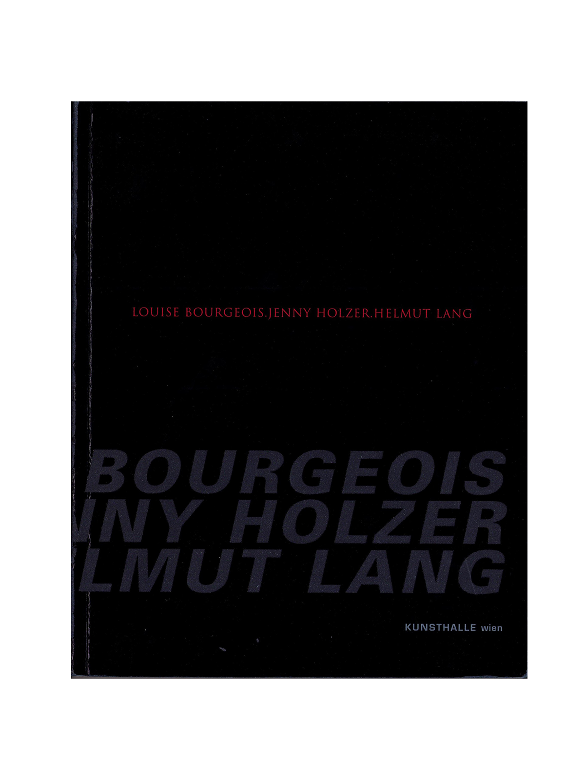 Louise Bourgeois, Helmut Lang, Jenny Holzer – Offbrand Library