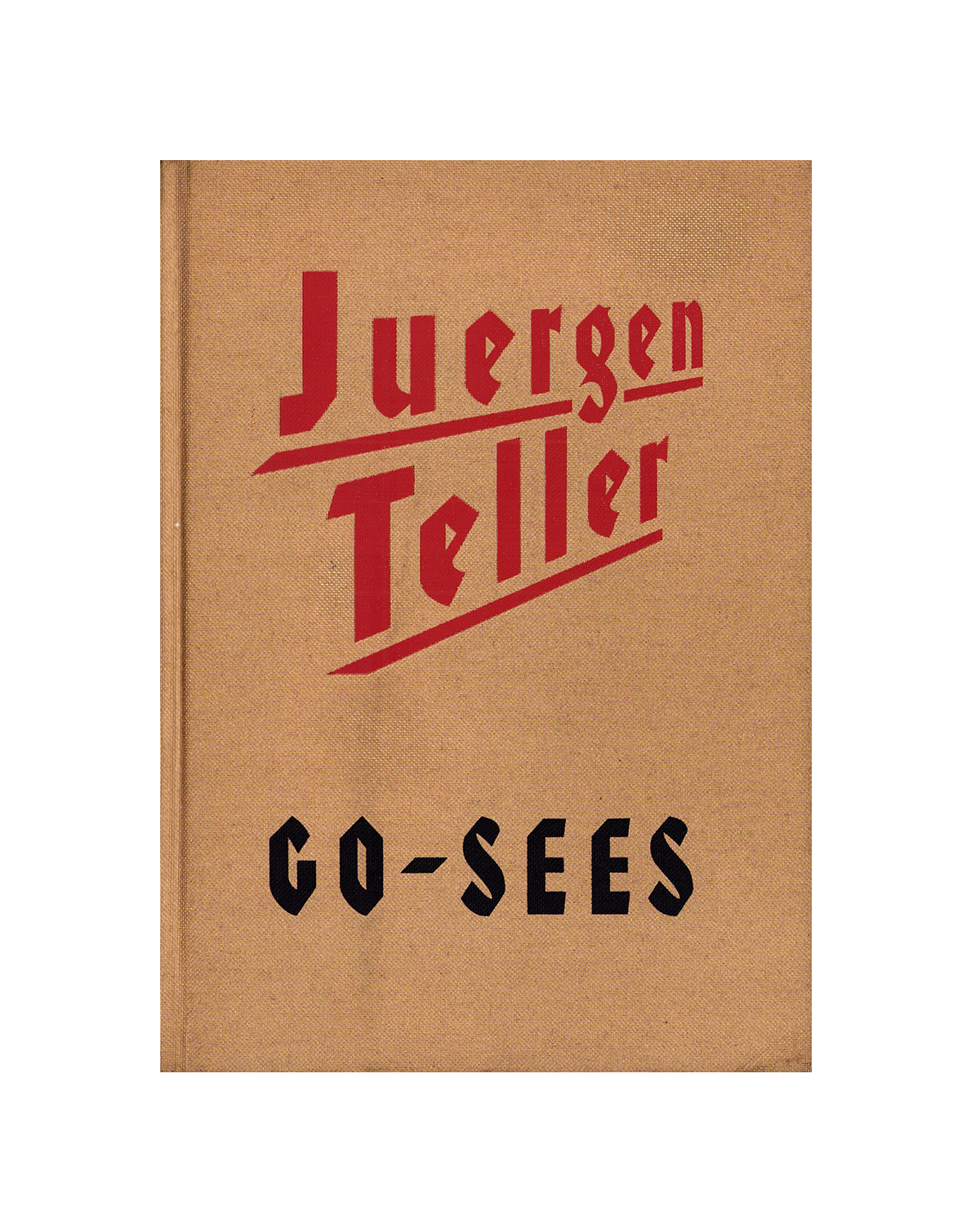 Hiro 　Juergen Teller / Go-Sees JUERGEN TELLER / “Go-Sees” (1998-99) When published in 1999