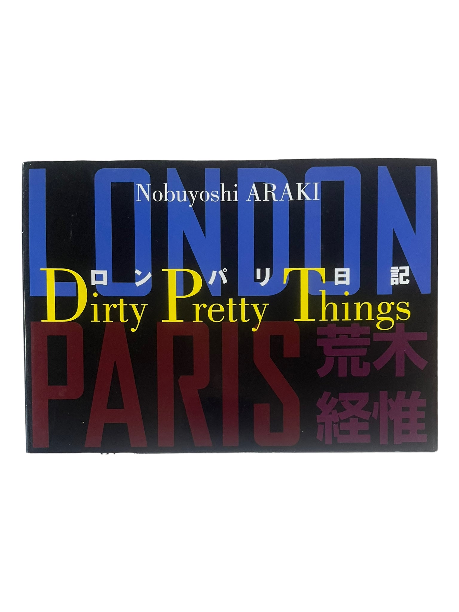 Dirty Pretty Things - Nobuyoshi Airalo