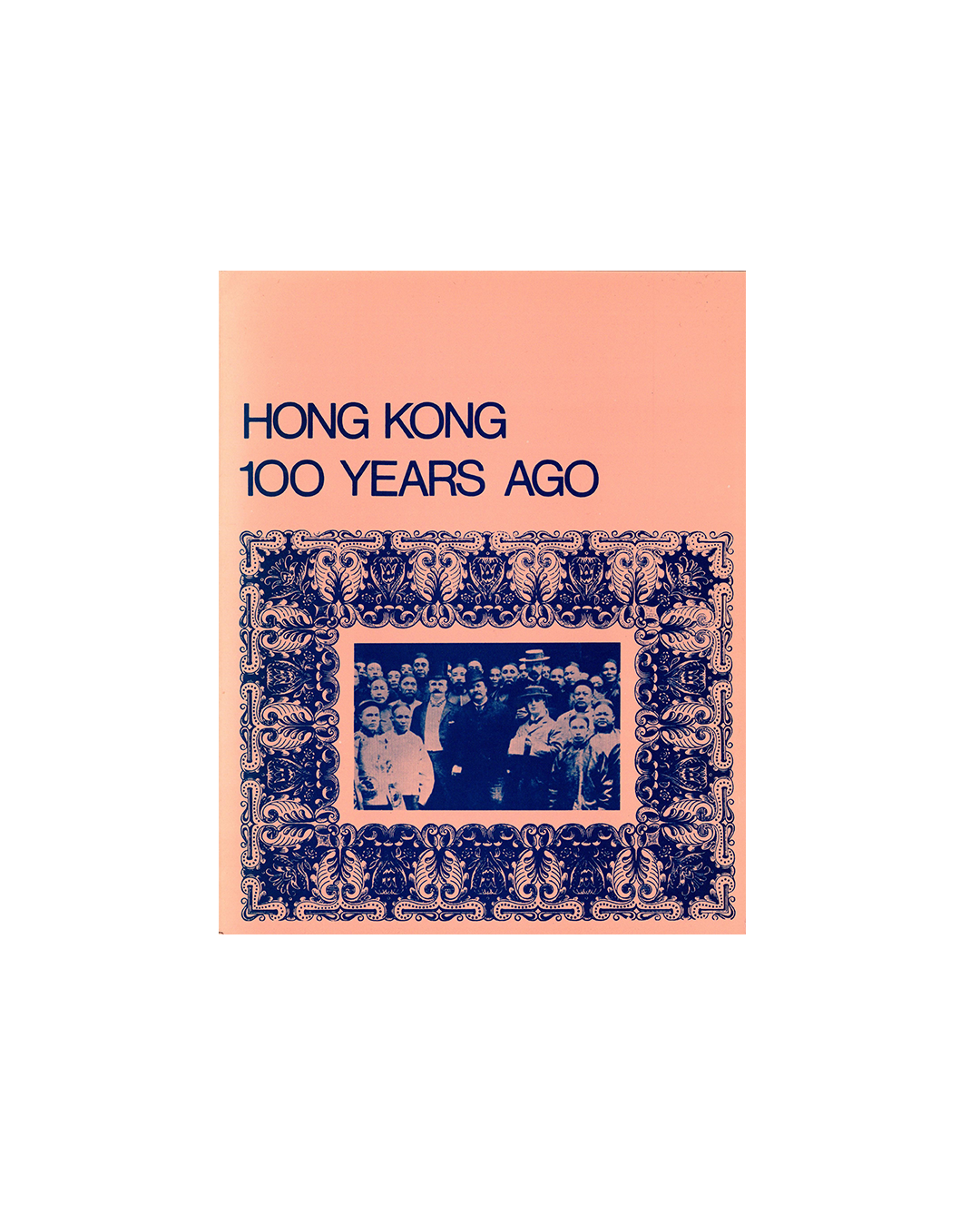 Hong Kong 100  Years Ago