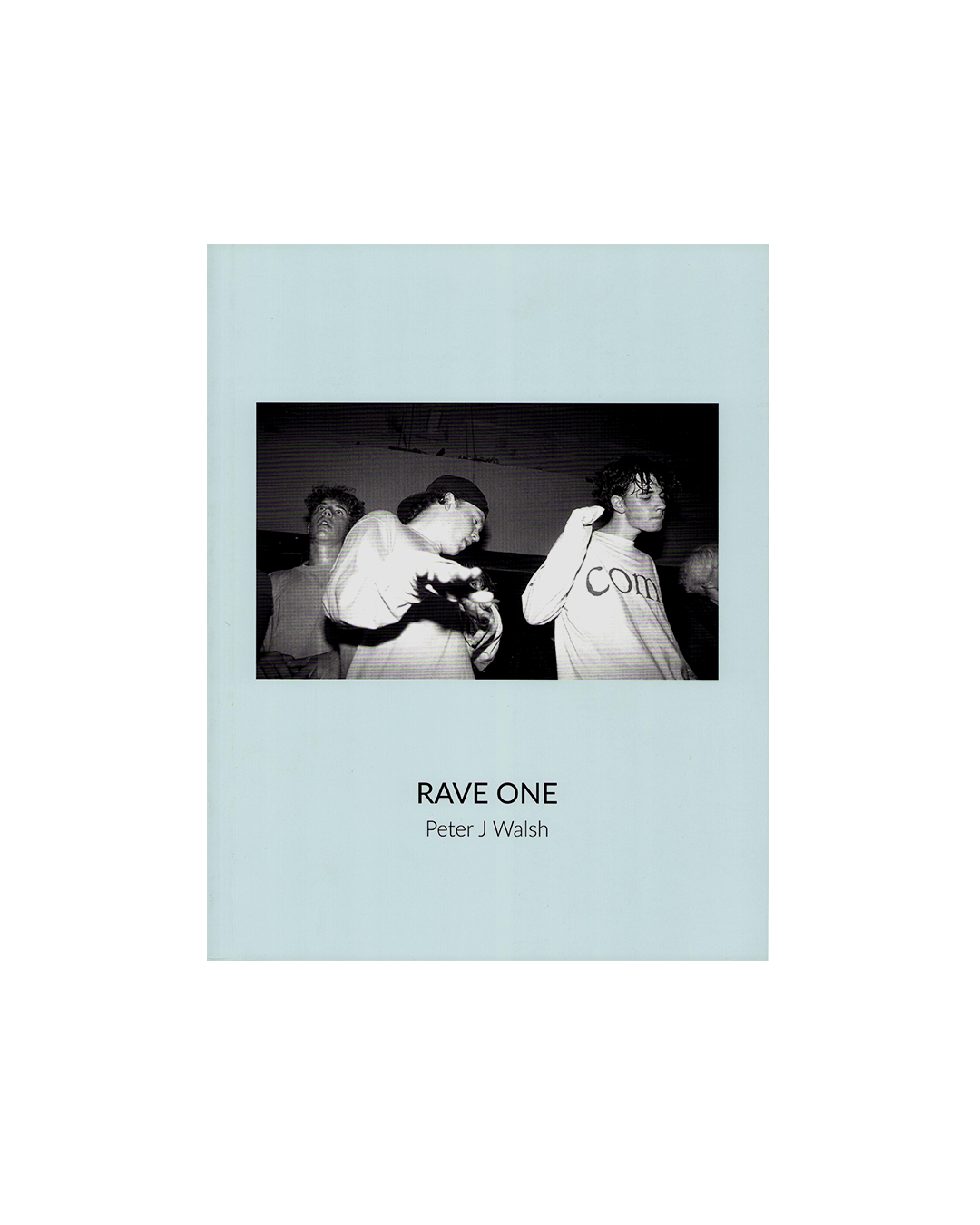 Rave One - Peter J Walsh