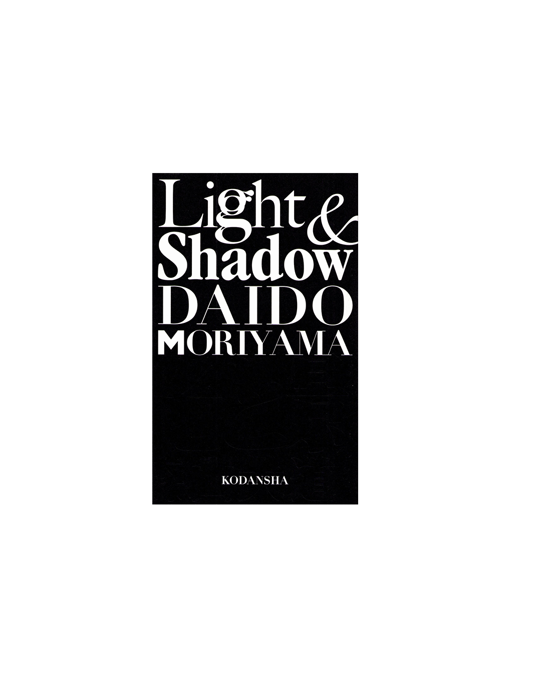 Light & Shadow - Daido Moriyama (SIGNED)