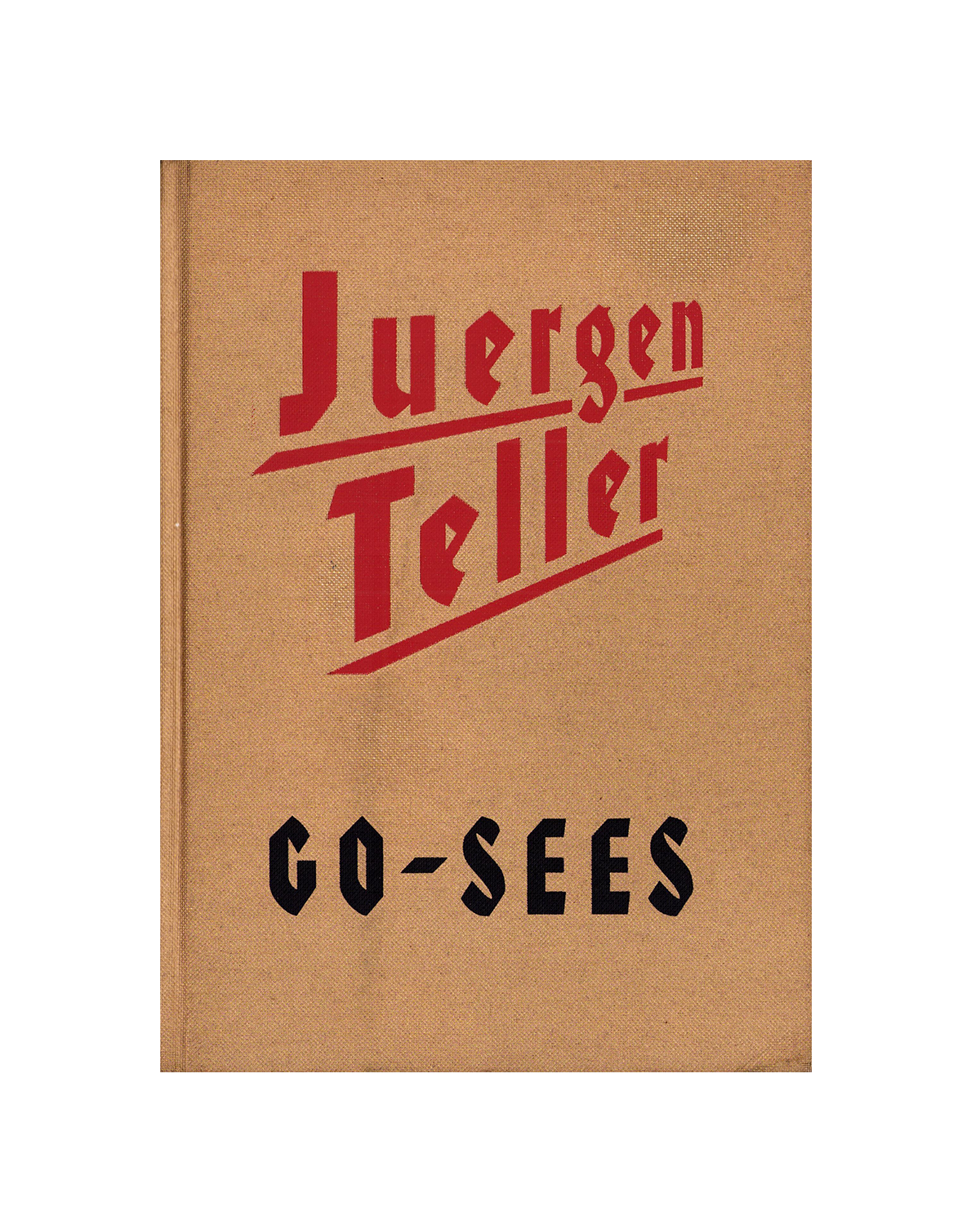 Go Sees - Juergen Teller