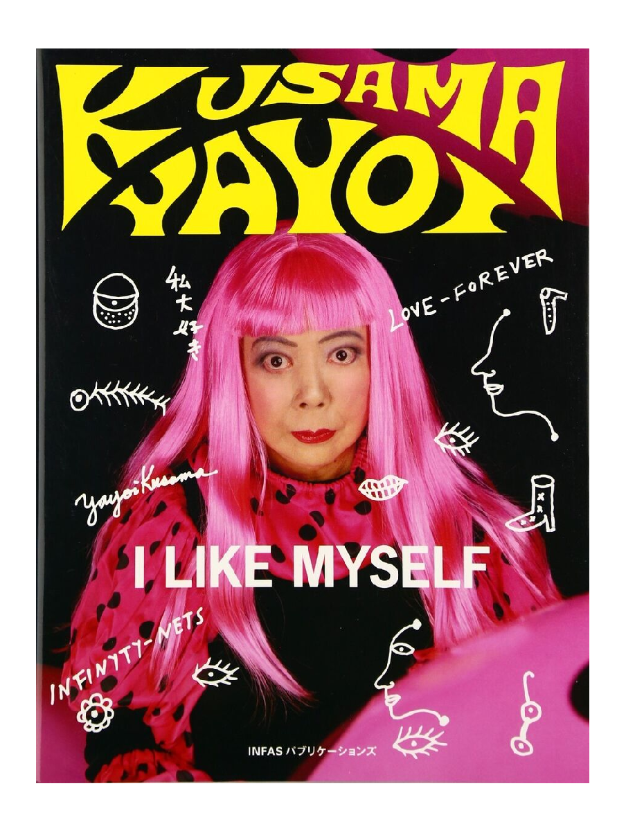 Yayoi Kusama: I Like Myself
